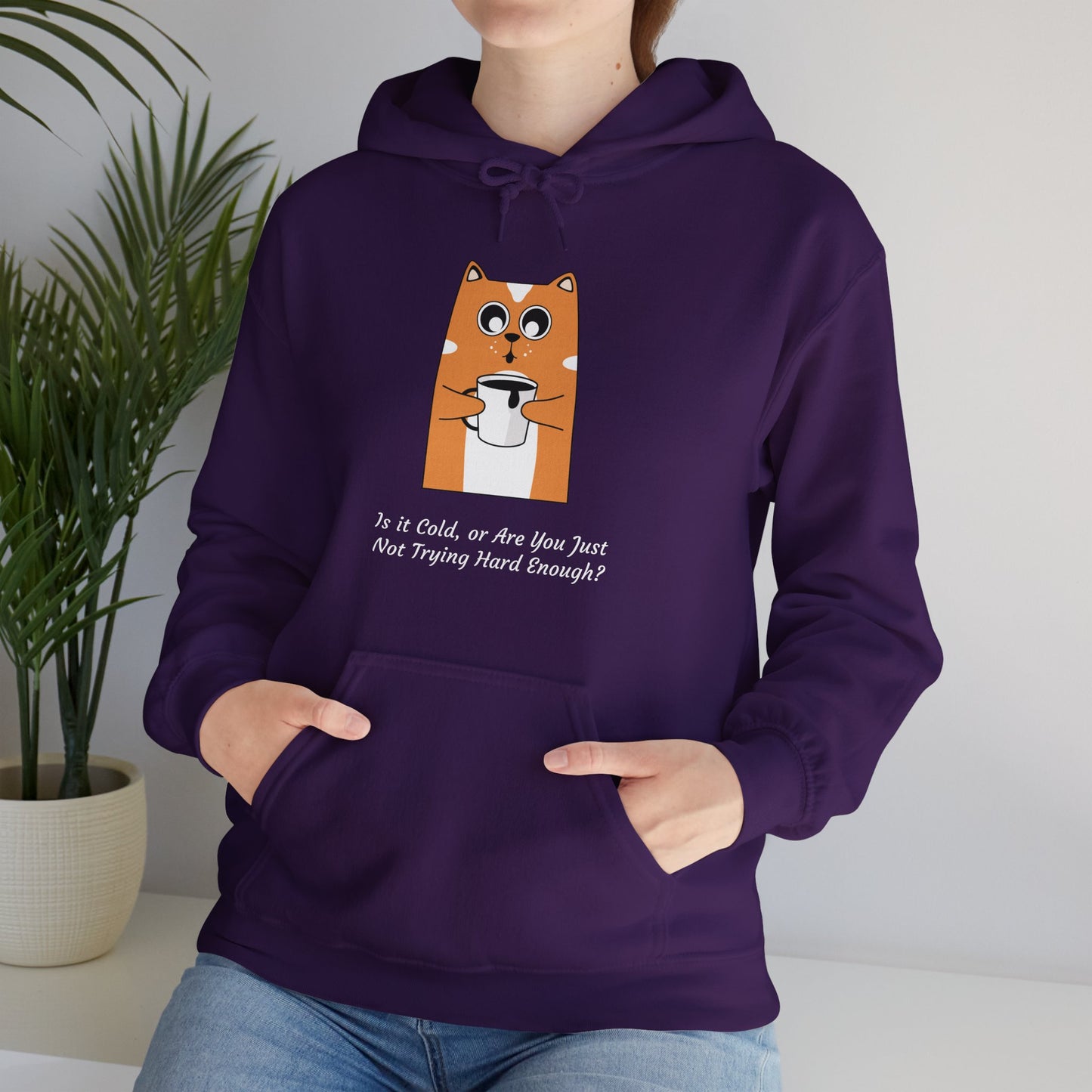 Funny Cat Coffee Quote Women’s Hoodie – “Is It Cold or Are You Just Not Trying Hard Enough?” Cozy Pullover