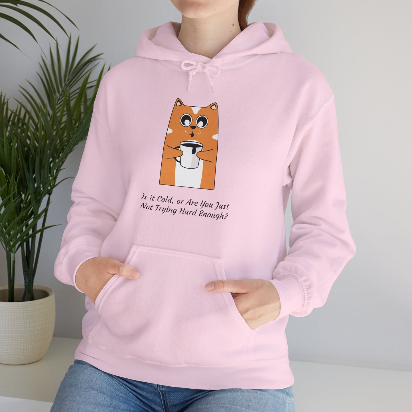 Funny Cat Coffee Quote Women’s Hoodie – “Is It Cold or Are You Just Not Trying Hard Enough?” Cozy Pullover